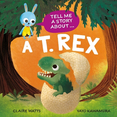 Tell Me a Story About: A T. rex