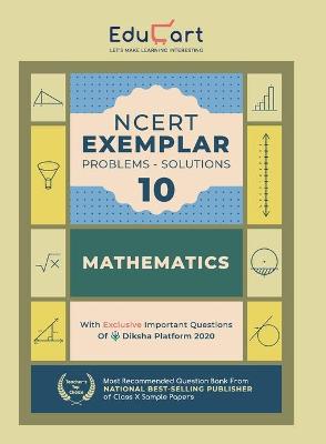 Educart Mathematics Ncert Exemplar (Problems Solutions 2021) for Class 10