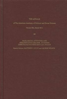 Race, Racial Attitudes and Stratification Beliefs: Evolving Directions for Research and Policy