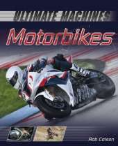Ultimate Machines: Motorbikes