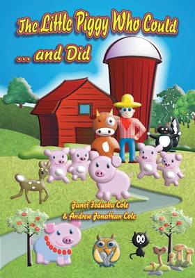 The Little Piggy Who Could... and Did