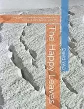 The Happy Leaves: Bilingual Cultural Reading Series for IB, IGCSE & AP Chinese, HSK #17