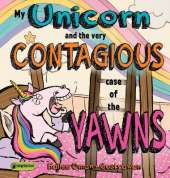 My Unicorn and the Very Contagious Case of the Yawns