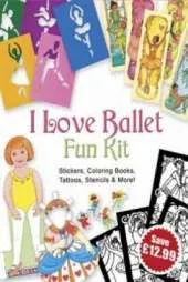 I Love Ballet Fun Kit