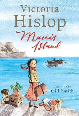 Maria's Island: From Victoria Hislop, international bestselling author of THE ISLAND – a powerful, beautifully illustrated full colour story for young readers about courage, compassion, shame and difference