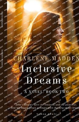 Inclusive Dreams: A Novel: Book Two