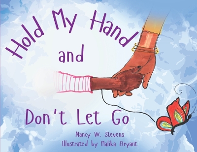 Hold My Hand and Don't Let Go