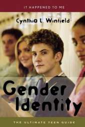 Gender Identity: The Ultimate Teen Guide
