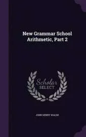 New Grammar School Arithmetic, Part 2