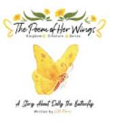 The Poem of Her Wings: A Story About Dolly the Butterfly