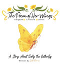 The Poem of Her Wings: A Story About Dolly the Butterfly