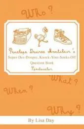 Penelope Desiree Montclair's Super-Dee-Dooper, Knock-Your-Socks-Off Question Book Spectacular