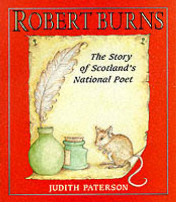 Robert Burns: The Story of Scotland's National Poet