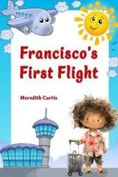 Francisco's First Flight
