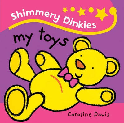 Shimmery Dinkies: My Toys