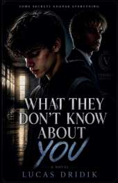 What They Don't Know About You