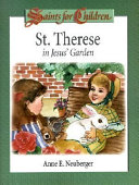 Saints for Children: St.Therese in Jesus' Garden