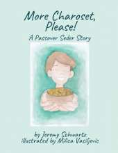 More Charoset, Please!: A Passover Seder Story
