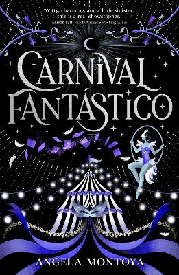 Carnival Fantástico: a captivating YA romantasy for fans of The Night Circus