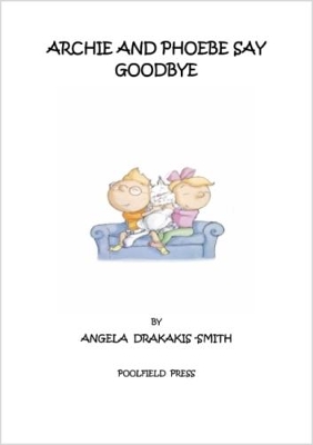 Archie and Phoebe Say Goodbye
