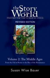 Story of the World, Vol. 2: History for the Classical Child: The Middle Ages