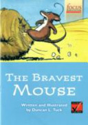 The Bravest Mouse
