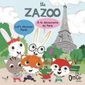 The Zazoo: Let's Discover Paris!: A la Decouverte de Paris