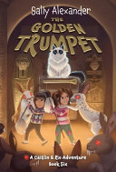 The Golden Trumpet: A Caitlin & Rio Adventure