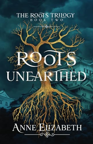 Roots Unearthed
