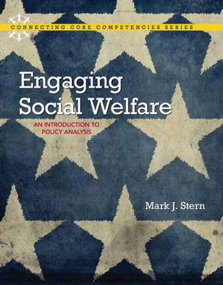 Engaging Social Welfare: An Introduction to Policy Analysis with Enhanced Pearson eText -- Access Card Package