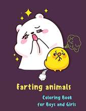 Farting Animals Coloring Book for Boys and Girls: Funny Farting Animals Coloring Book for Kids Great Gift Idea for Kids Farting Books for Kids