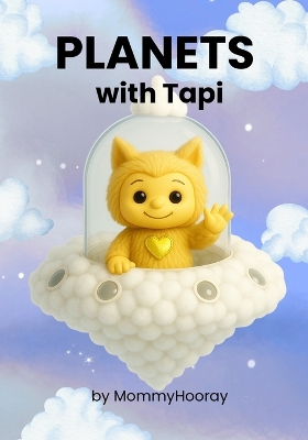 Planets With Tapi: Learn the Planets - Tapi's Way!