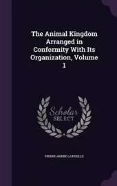 The Animal Kingdom Arranged in Conformity With Its Organization, Volume 1