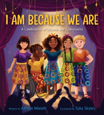 I Am Because We Are: A Celebration of Community and Ubuntu