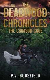 The Deadwood Chronicles: The Crimson Cage