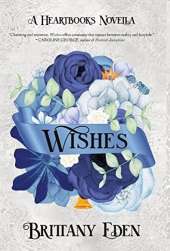 Wishes: A Christmas Royal Romance (Heartbooks 1)