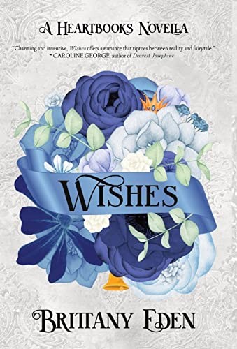 Wishes: A Christmas Royal Romance (Heartbooks 1)