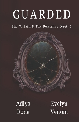 Guarded: The Villain and The Punisher Duet - Part 1