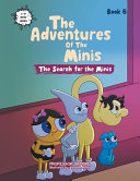 The Search for the Minis: Book 6