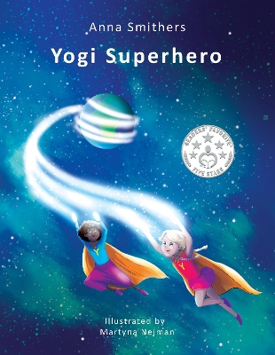 Yogi Superhero: A children's book about yoga, mindfulness and managing busy mind