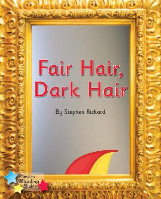Fair Hair, Dark Hair: Phonics Phase 3