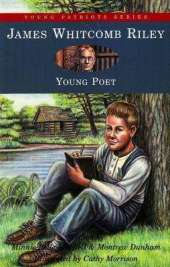 James Whitcomb Riley: Young Poet
