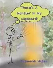 There's A Monster In My Cupboard!