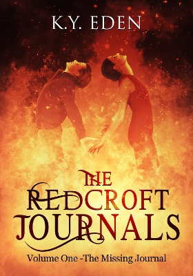 The Redcroft Journals: The Missing Journal  - Volume One