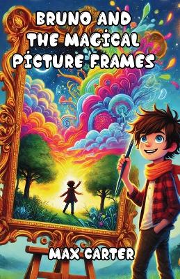 Bruno and the Magical Picture Frames