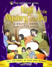 Naji and the Mystery of the Dig: A graphic novel with blank dialogue bubbles