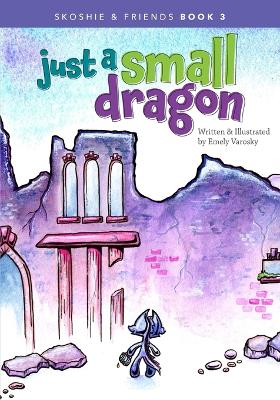 Just a Small Dragon