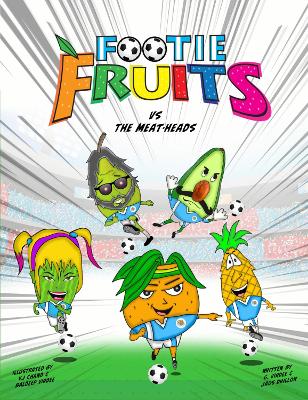 The Footie Fruits: The Footie Fruits vs The Meat-heads