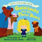 Goldilocks and the Three Bears: Les Petits Fairytales