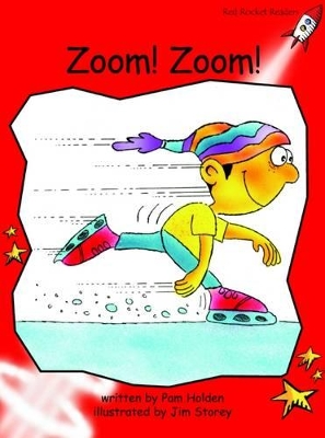 Red Rocket Readers: Early Level 1 Fiction Set B: Zoom! Zoom! (Reading Level 3/F&P Level B)